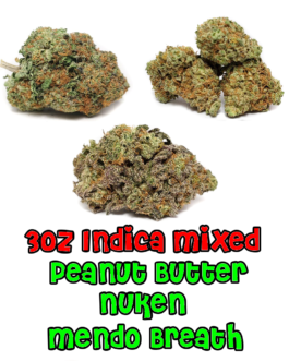 3 oz INDICA Mixed | Peanut Butter Breath | Nuken | Mendo Breath (popcorn nugs)